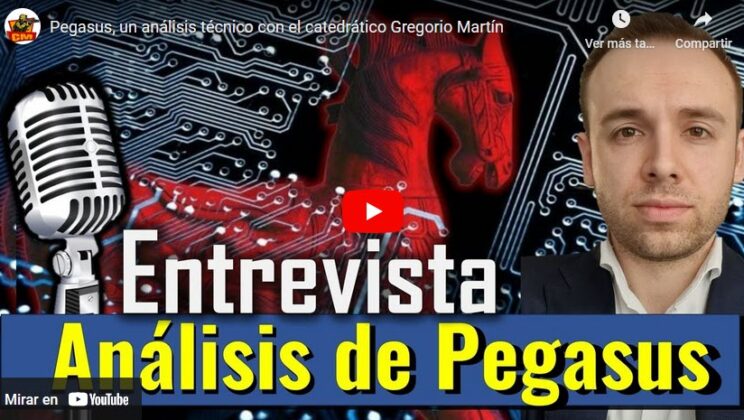 #Pegasus, un análisis técnico con el catedrático Gregorio Martín.